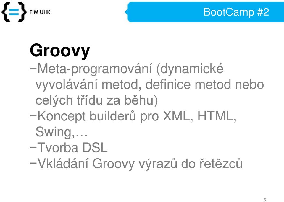 třídu za běhu) Koncept builderů pro XML,