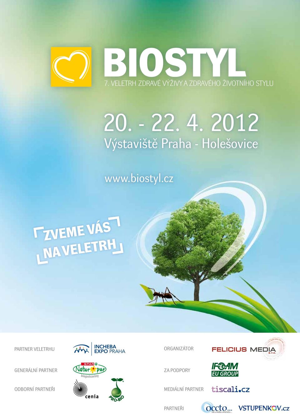 2012 Výstaviště Praha - Holešovice www.biostyl.