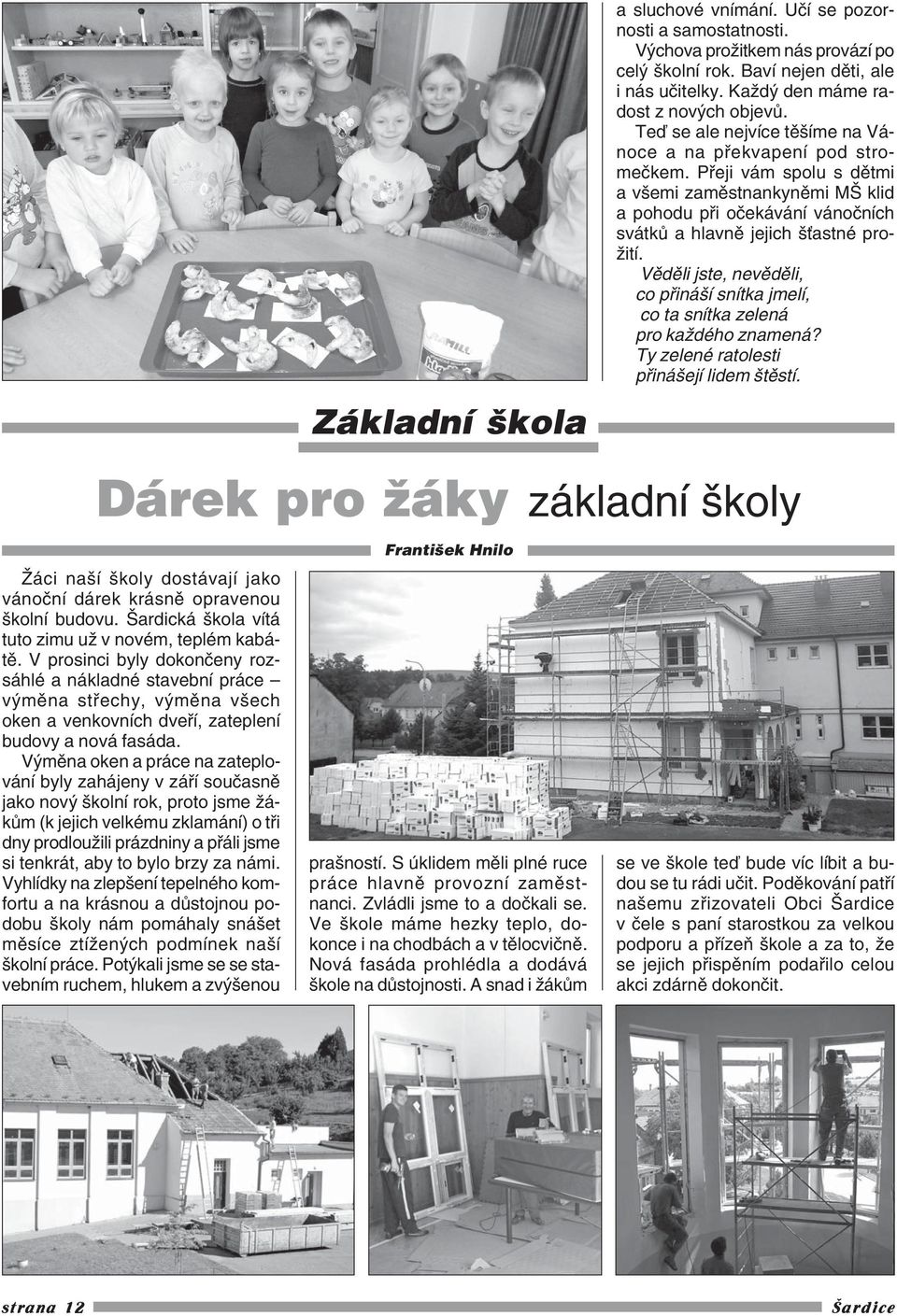 Věděli jste, nevěděli, co přináší snítka jmelí, co ta snítka zelená pro každého znamená? Ty zelené ratolesti přinášejí lidem štěstí.