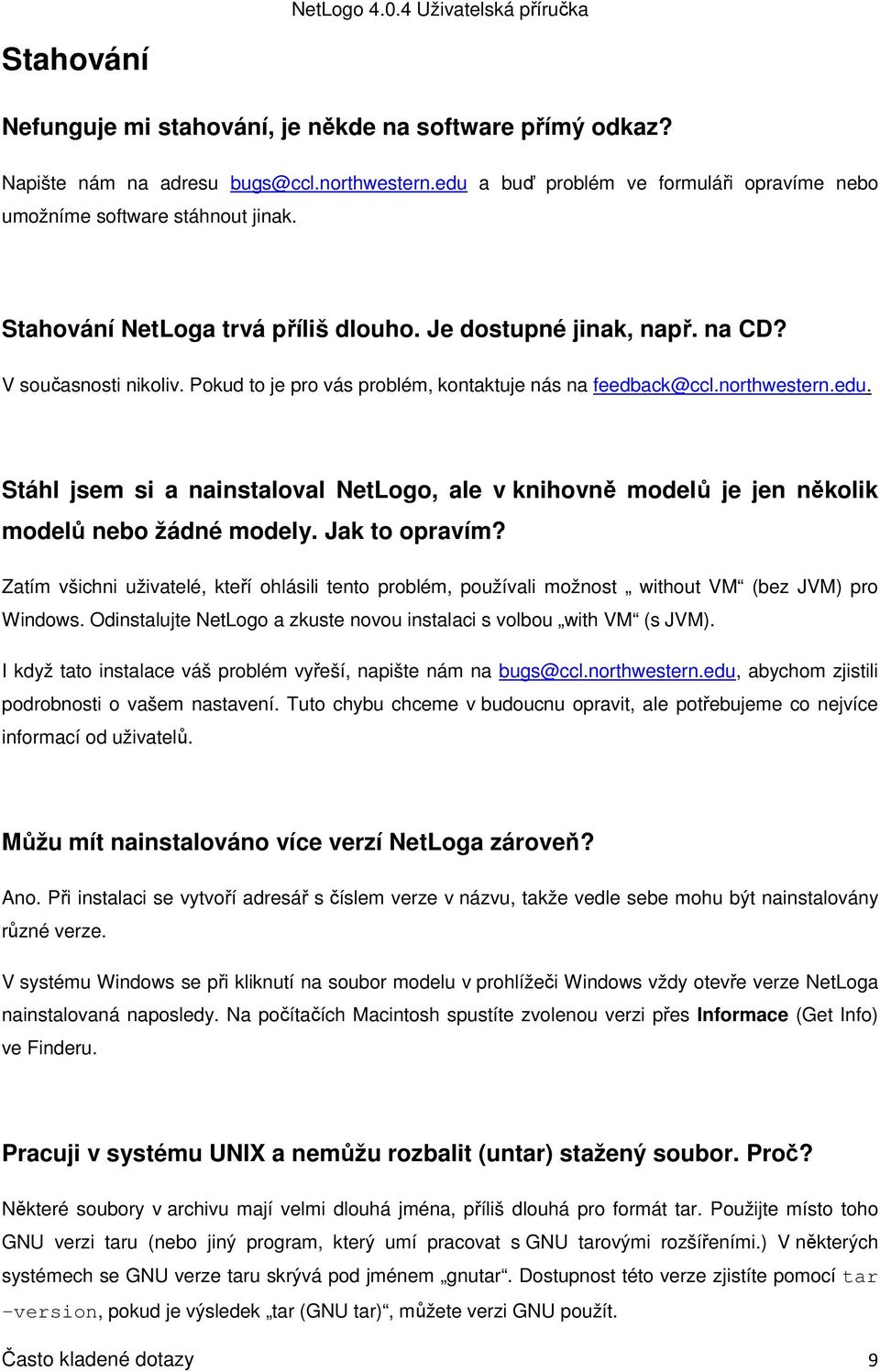 Stáhl jsem si a nainstaloval NetLogo, ale v knihovně modelů je jen několik modelů nebo žádné modely. Jak to opravím?