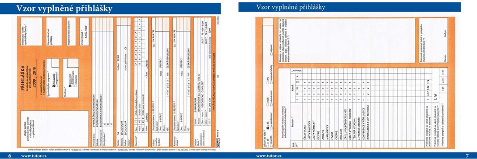 460 07 VŠEOBECNÉ, OSMILETÉ 79 02 5/00 79-41-K/801 102 266 551 2009 ČESKÝ JAZYK 1 1 1 1 JAZYK ANGLICKÝ 1 1 1 1 JAZYK NĚMECKÝ 1 1 1 1 DĚJEPIS 1 2 2 1 ZEMĚPIS 1 1 1 1 MATEMATIKA 1 1 1 1 FYZIKA 1 1 1 1