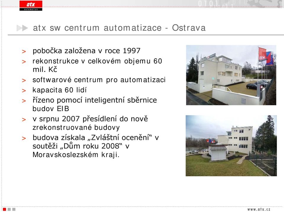 Kč > softwarové centrum pro automatizaci > kapacita 60 lidí > řízeno pomocí inteligentní