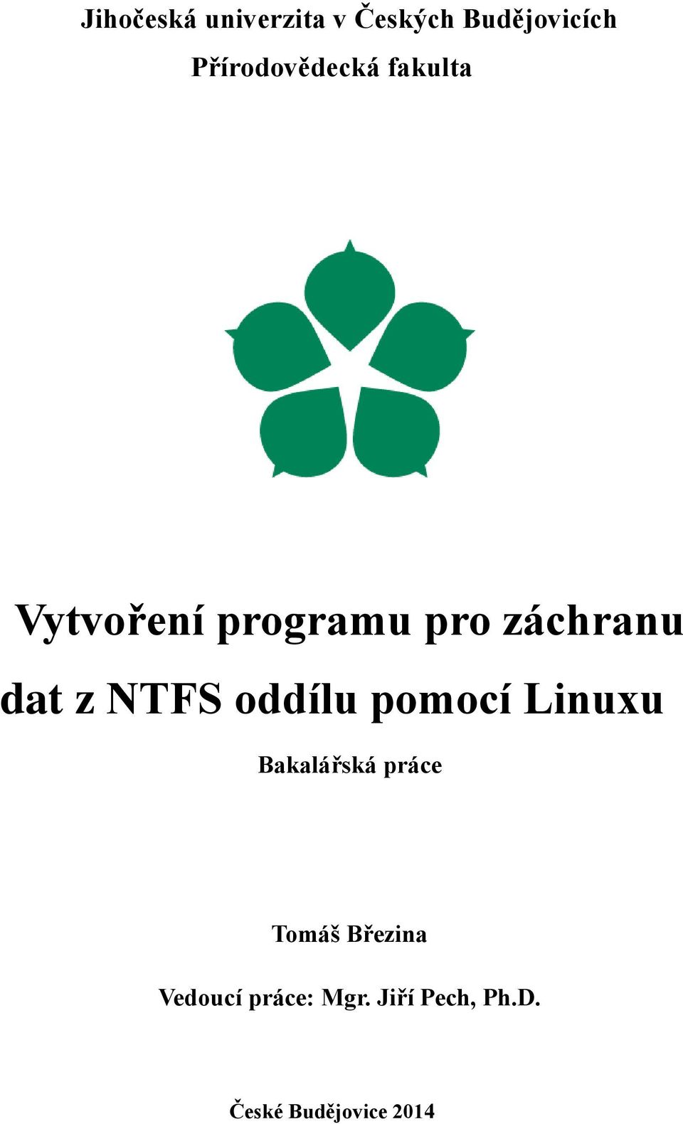 dat z NTFS oddílu pomocí Linuxu Bakalářská práce Tomáš