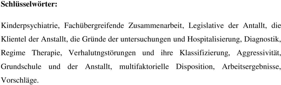 Diagnostik, Regime Therapie, Verhalutngstörungen und ihre Klassifizierung,