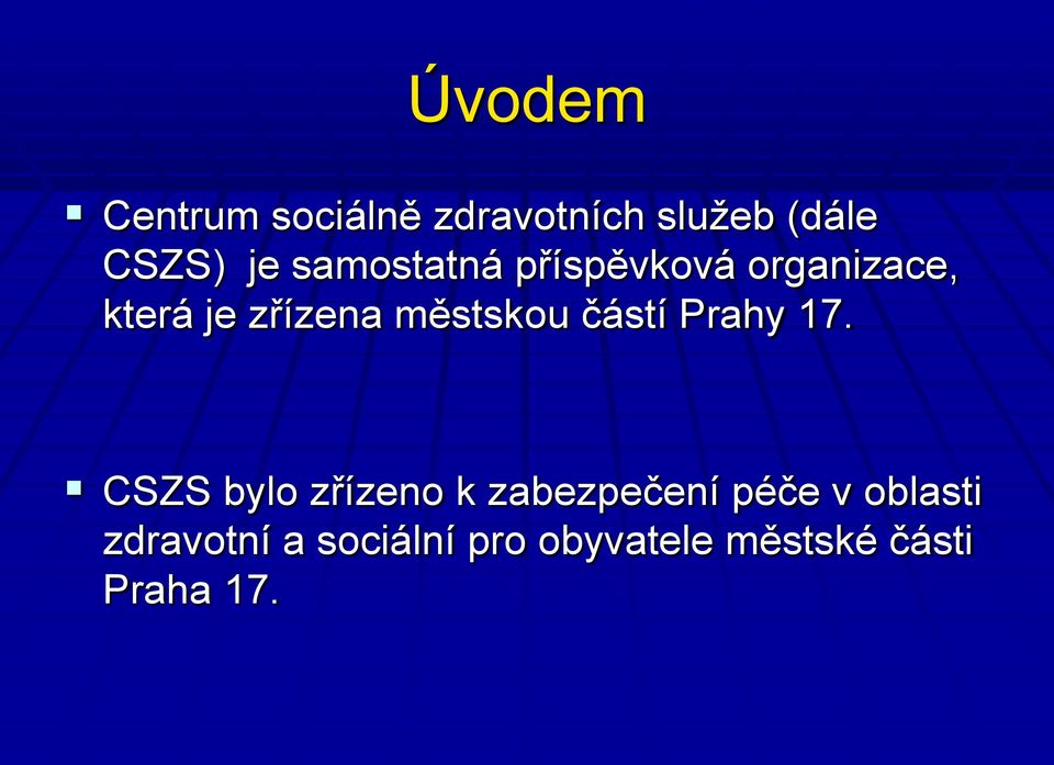 městskou částí Prahy 17.