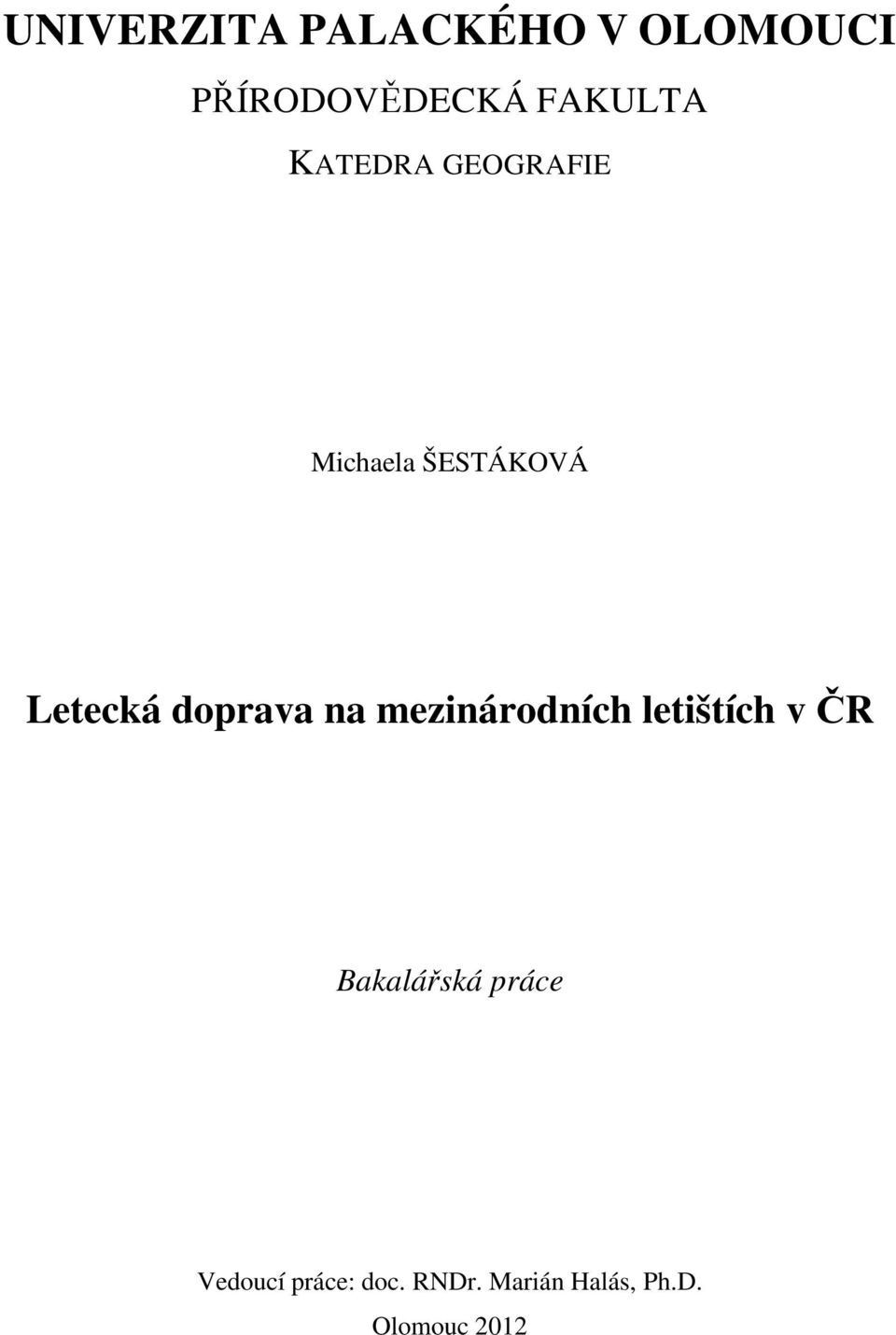 doprava na mezinárodních letištích v ČR Bakalářská