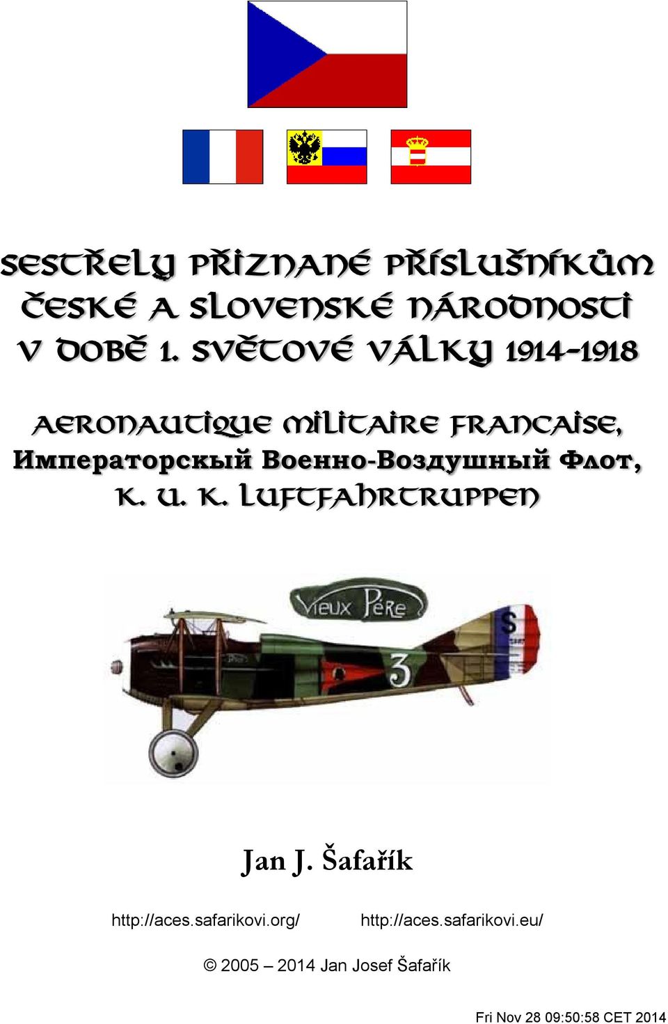 Военно-Воздушный Флот, k. u. k. Luftfahrtruppen Jan J. Šafařík http://aces.