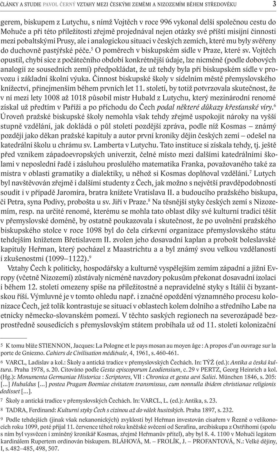 5 O poměrech v biskupském sídle v Praze, které sv.