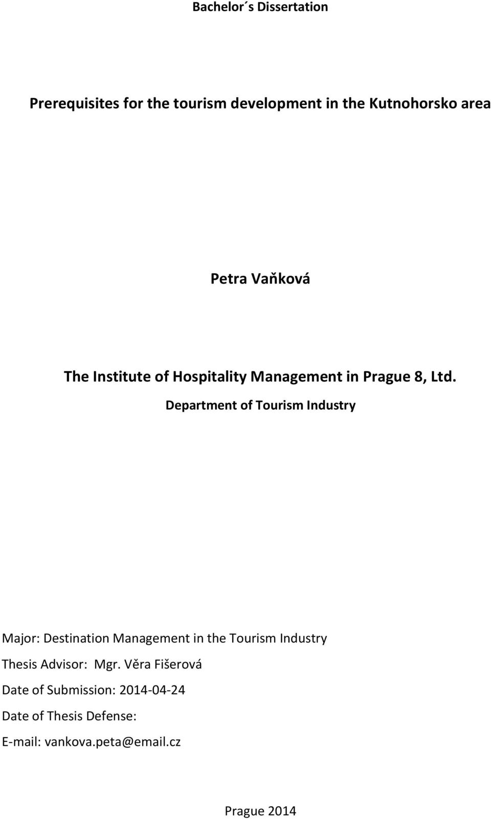 Department of Tourism Industry Major: Destination Management in the Tourism Industry Thesis