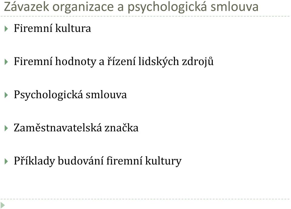 lidských zdrojů Psychologická smlouva