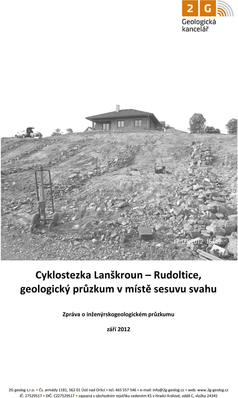 armády 1181, 562 01 Ústí nad Orlicí tel: 465 557 546 e-mail: info@2g-geolog.cz web: www.