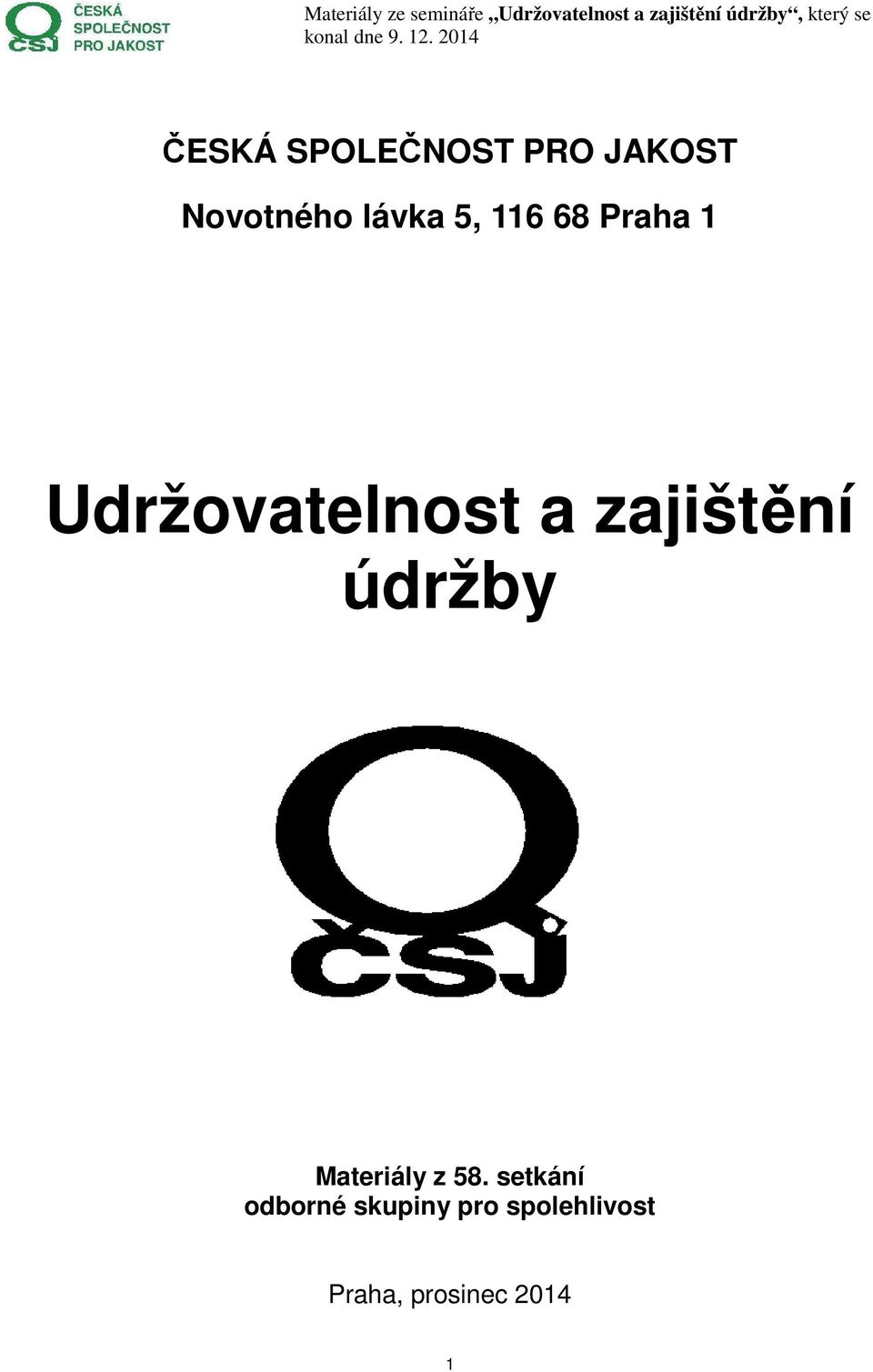 zajištění údržby Materiály z 58.