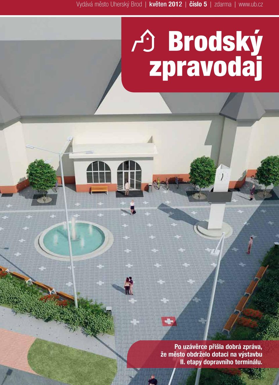 cz Brodský zpravodaj Po uzávěrce přišla dobrá