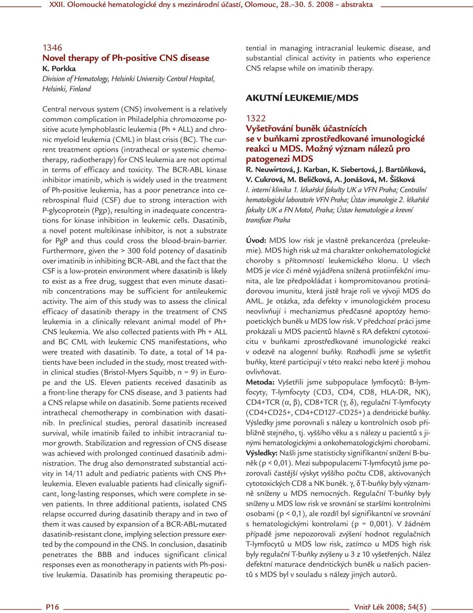 acute lymphoblastic leukemia (Ph + ALL) and chronic myeloid leukemia (CML) in blast crisis (BC).