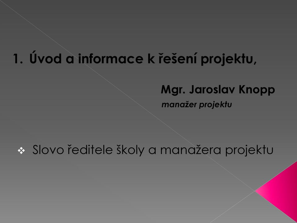 Jaroslav Knopp manažer