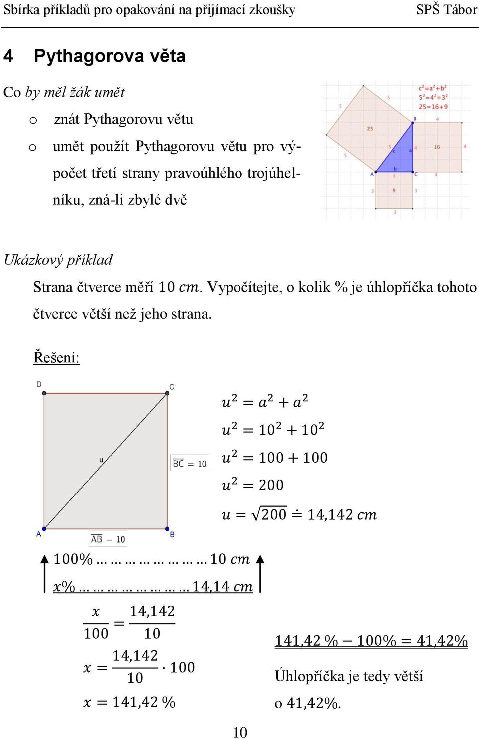 zbylé dvě Ukázkový příklad Strana čtverce měří.