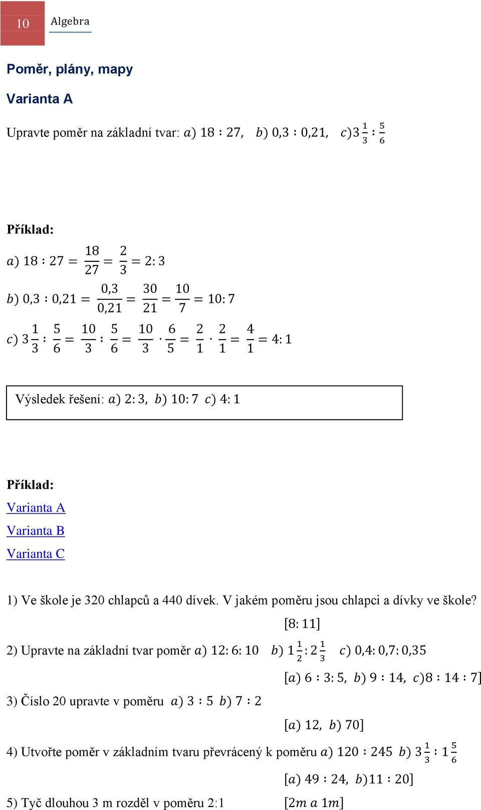 V jkém poměru jsou chlpci dívky ve škole?