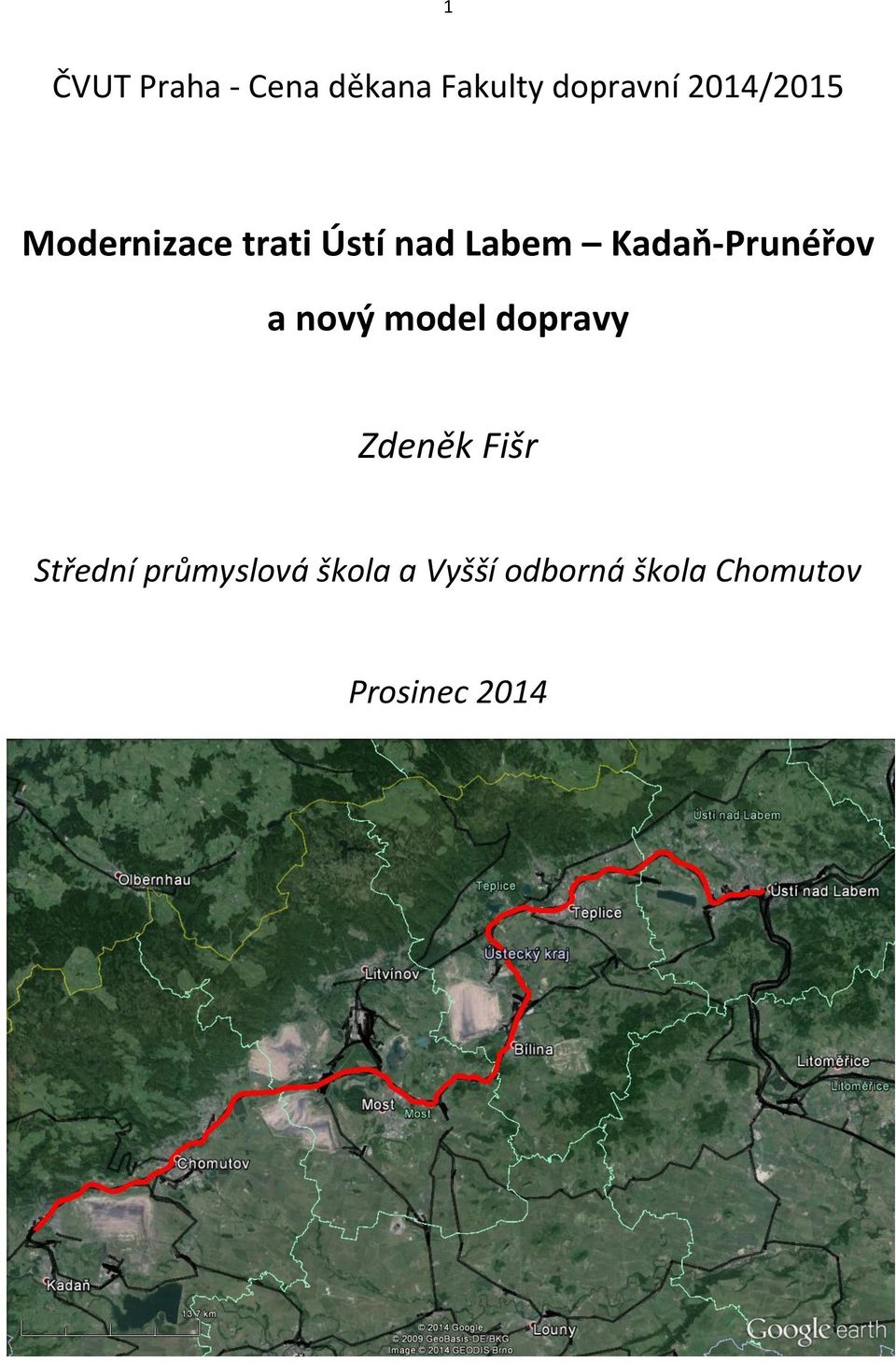 Kadaň-Prunéřov a nový model dopravy Zdeněk Fišr