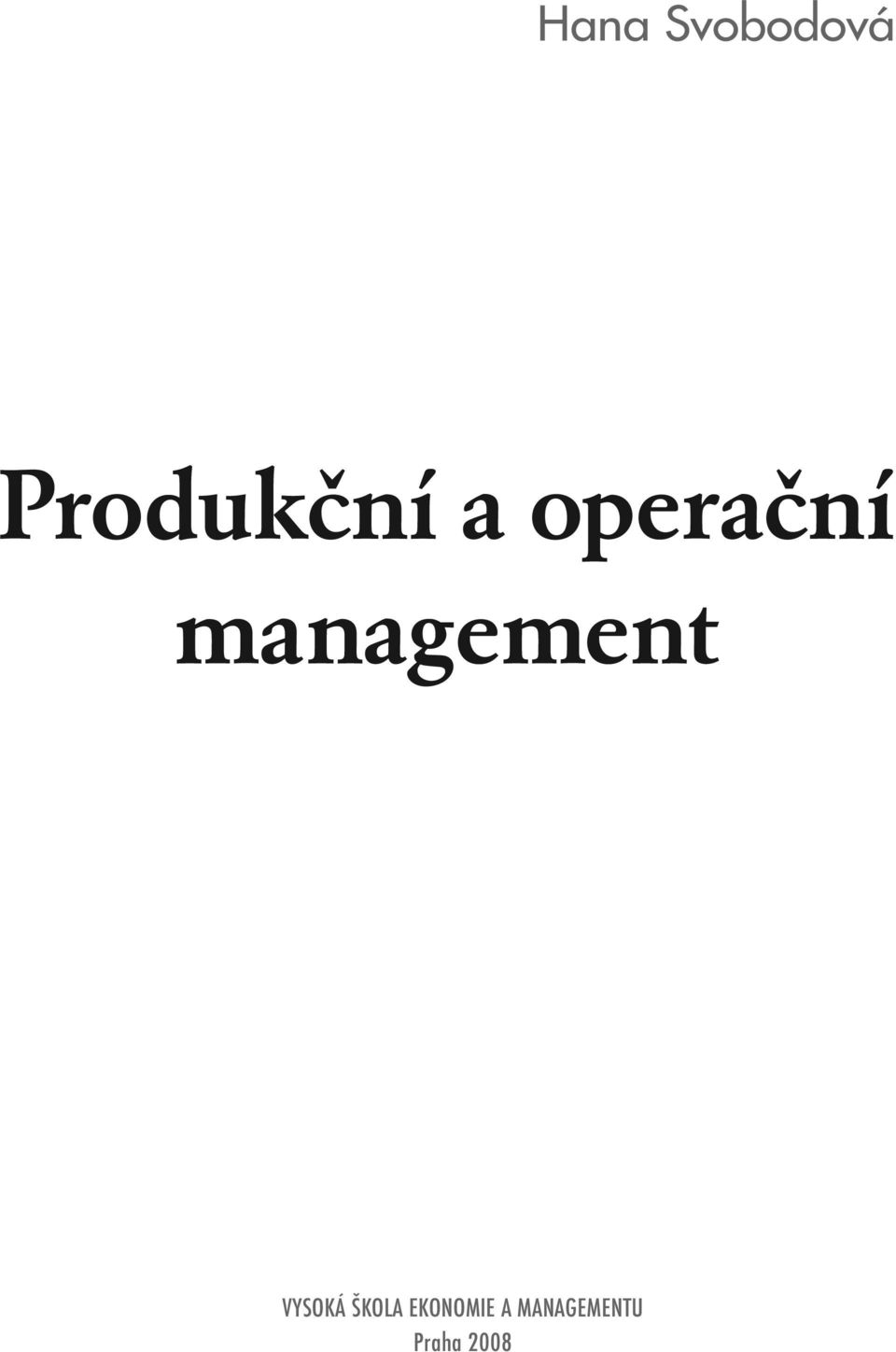 management VYSOKÁ ŠKOLA