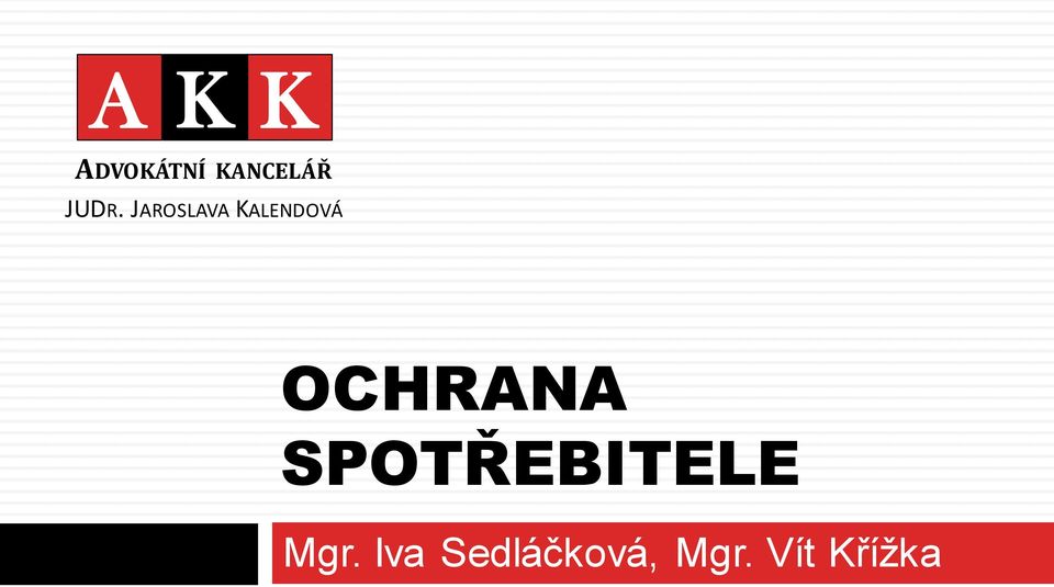 SPOTŘEBITELE Mgr.