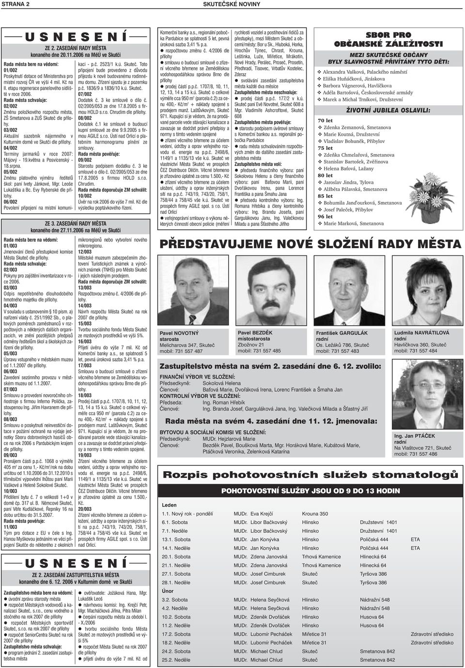 03/003 Odpis nepotřebného dlouhodobého hmotného majetku dle přílohy. 04/003 V souladu s ustanovením 10 písm. a) nařízení vlády č. 251/1992 Sb.