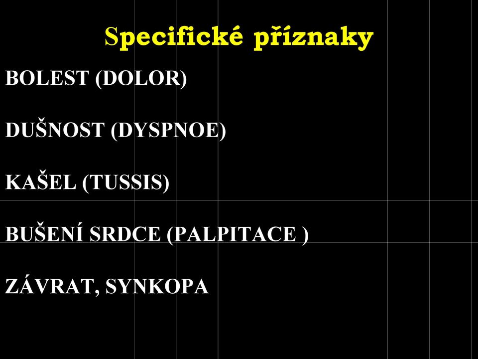 KAŠEL (TUSSIS) BUŠENÍ SRDCE