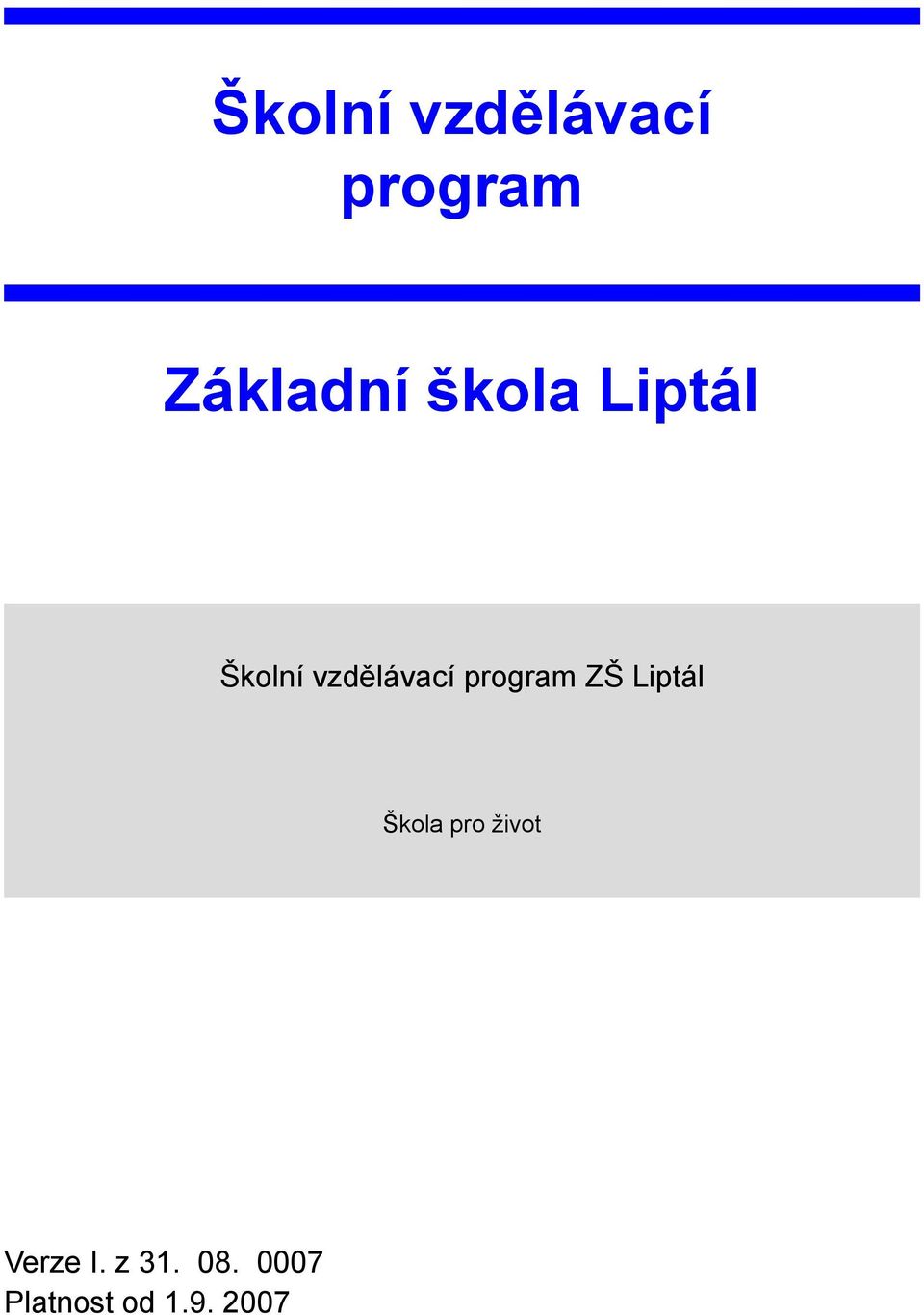 program ZŠ Liptál Škola pro život