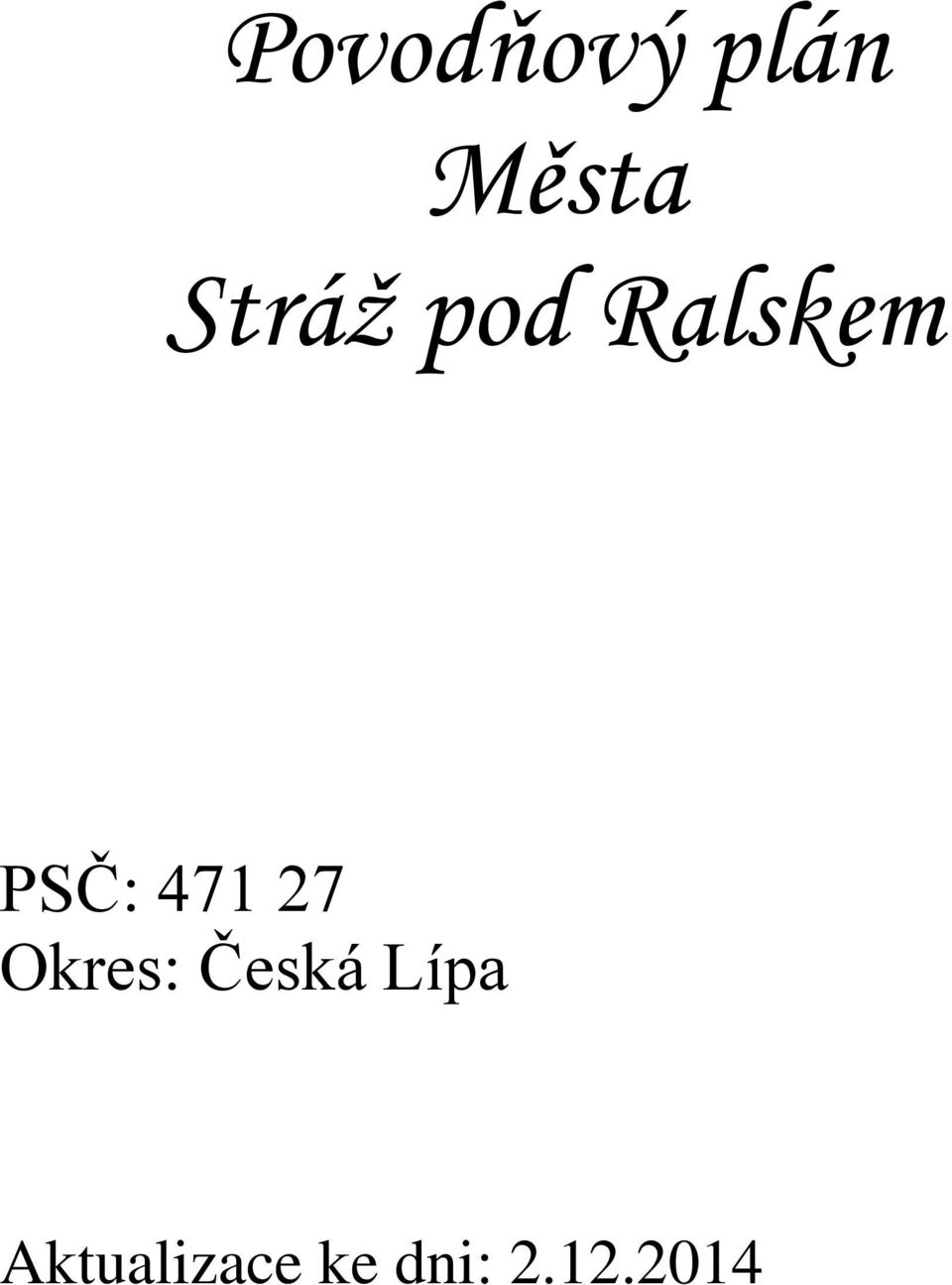 471 27 Okres: Česká Lípa