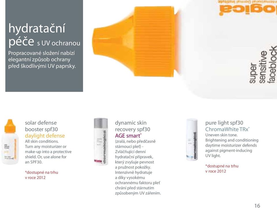 dynamic skin recovery spf30 AGE smart (zralá, nebo předčasně stárnoucí pleť) - Zvláčňující denní hydratační přípravek, který zvyšuje pevnost a pružnost pokožky.