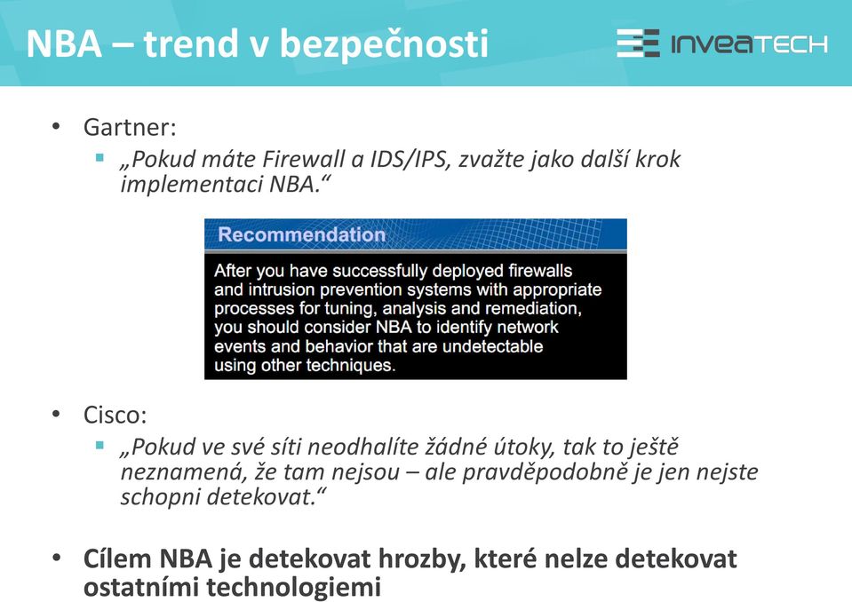 Cisco: Pokud ve své síti neodhalíte žádné útoky, tak to ještě neznamená, že tam