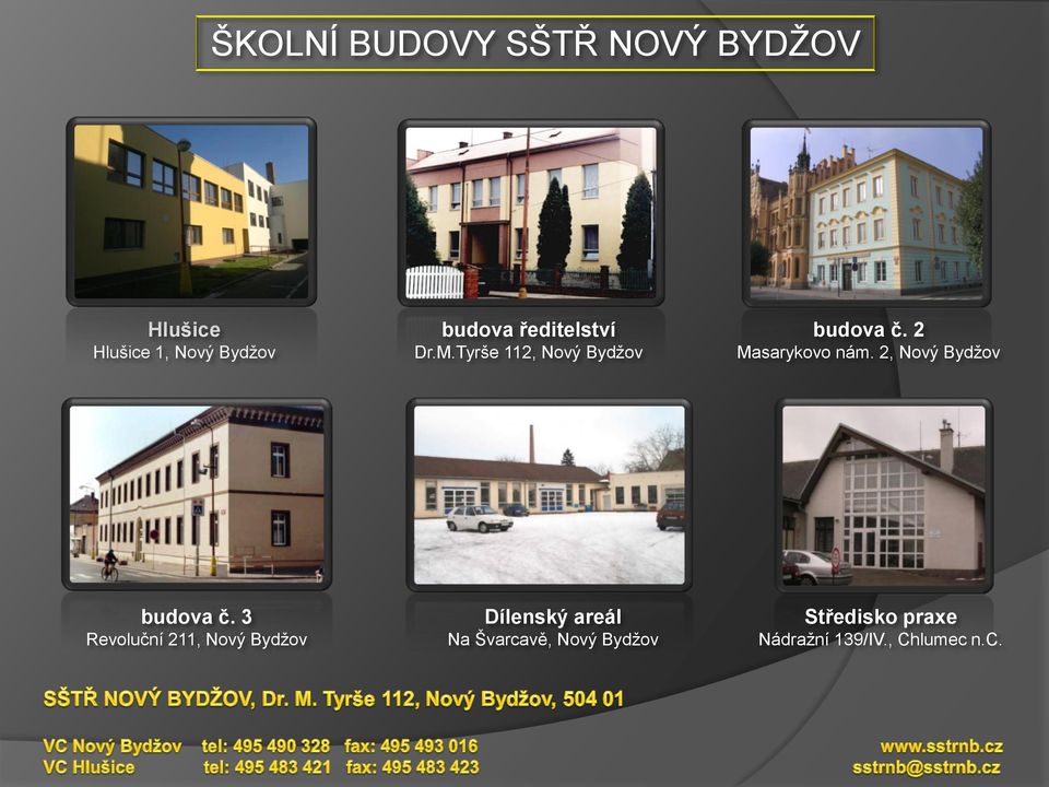 2, Nový Bydţov budova č.