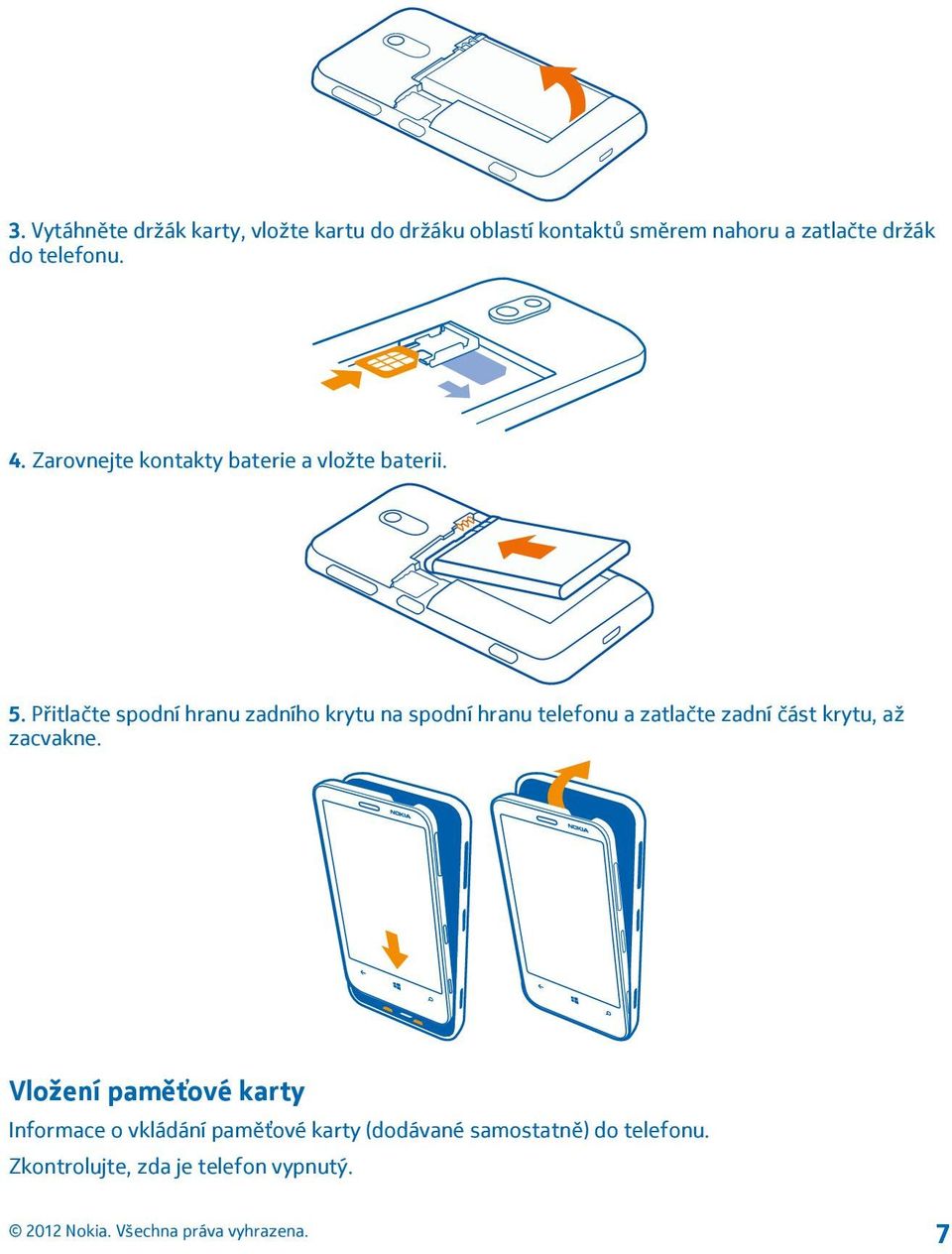 Přitlačte spodní hranu zadního krytu na spodní hranu telefonu a zatlačte zadní část krytu, až