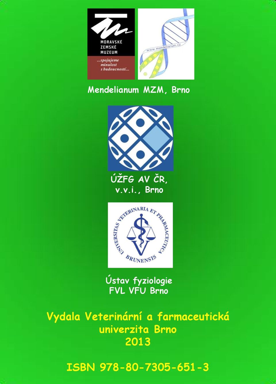 , Brno Ústav fyziologie FVL VFU Brno