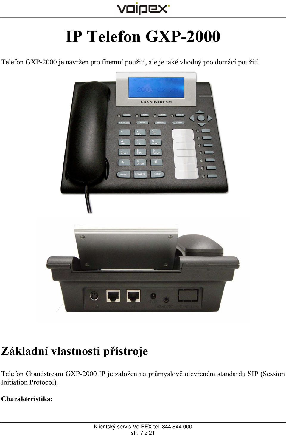 Základní vlastnosti přístroje Telefon Grandstream GXP-2000 IP je