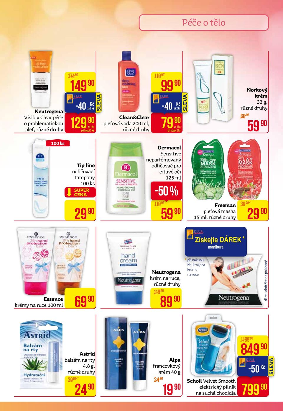 maska 15 ml, 39 29 Získejte DÁREK * manikura Essence krémy na ruce 100 ml 69 Neutrogena krém na ruce, 119 89 * při nákupu Neutrogena krému na ruce dárek