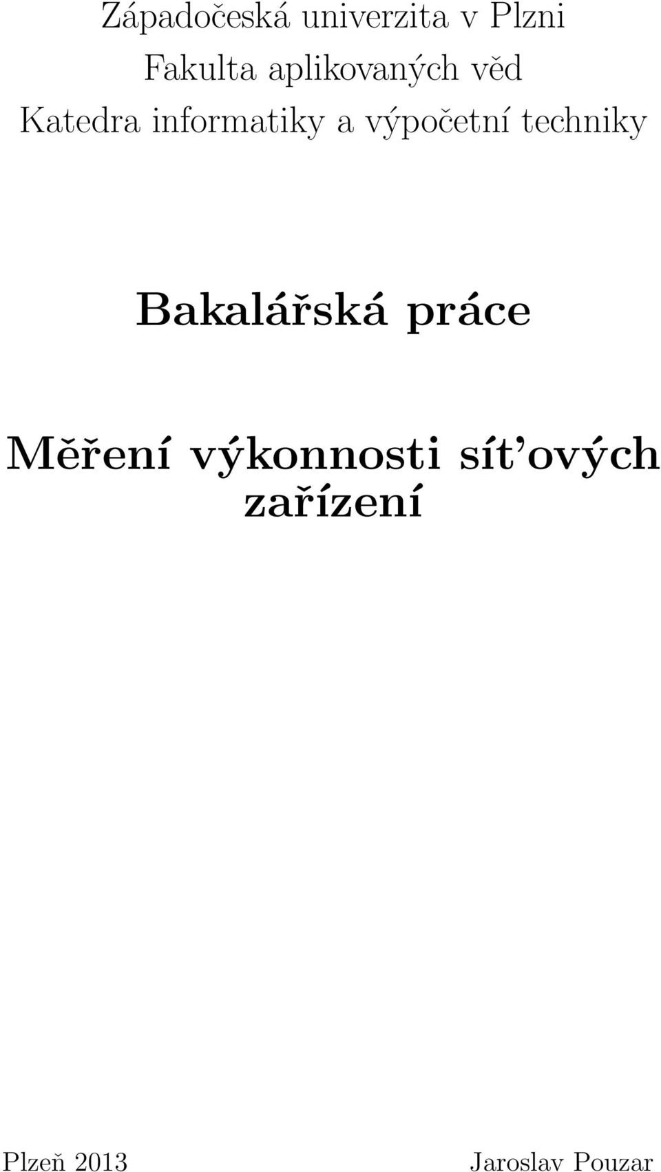 výpočetní techniky Bakalářská práce Měření