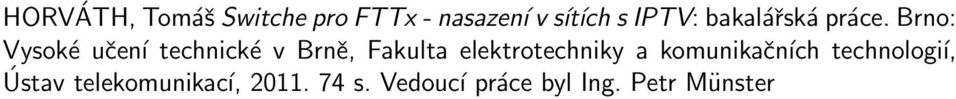 Brno: Vysoké učení technické v Brně, Fakulta