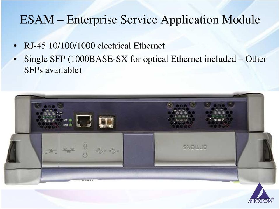 Ethernet Single SFP (1000BASE-SX for