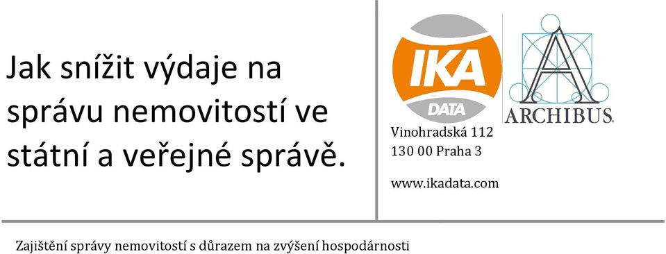 Vinohradská 112 130 00 Praha 3 www.ikadata.