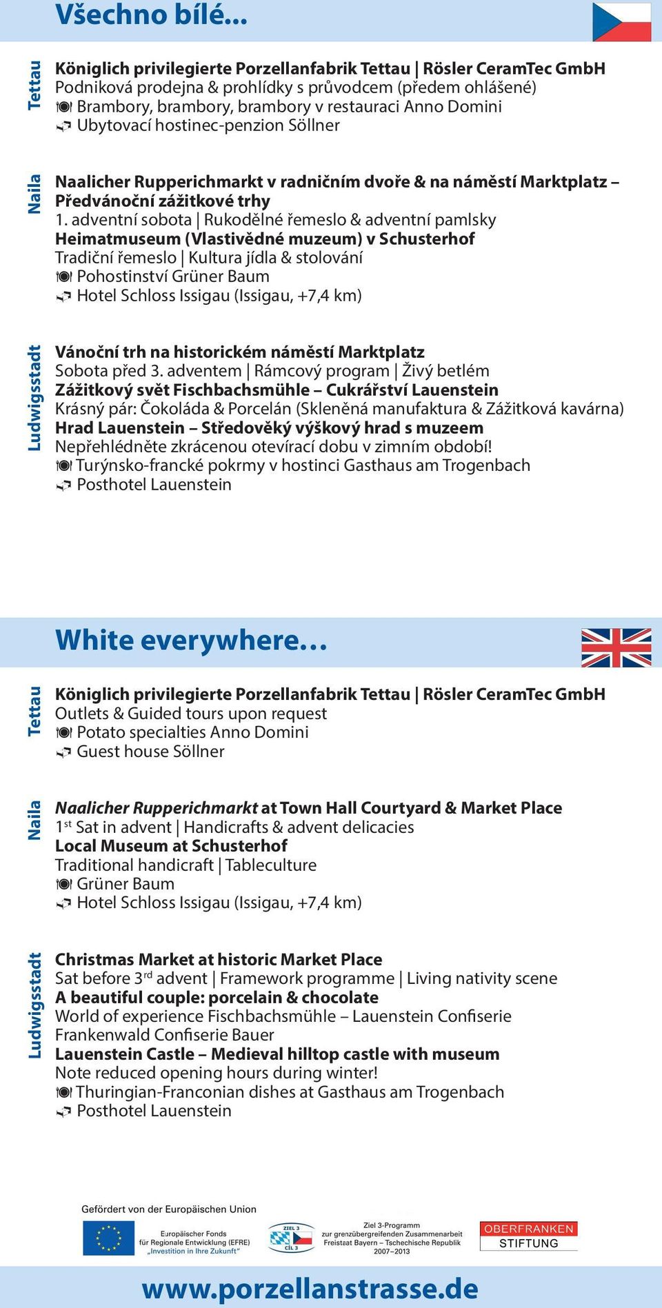 brambory, brambory v restauraci Anno Domini Ubytovací hostinec-penzion Söllner Naalicher Rupperichmarkt v radničním dvoře & na náměstí Marktplatz Předvánoční zážitkové trhy 1.