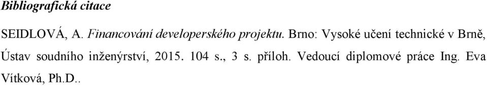 Brno: Vysoké učení technické v Brně, Ústav soudního