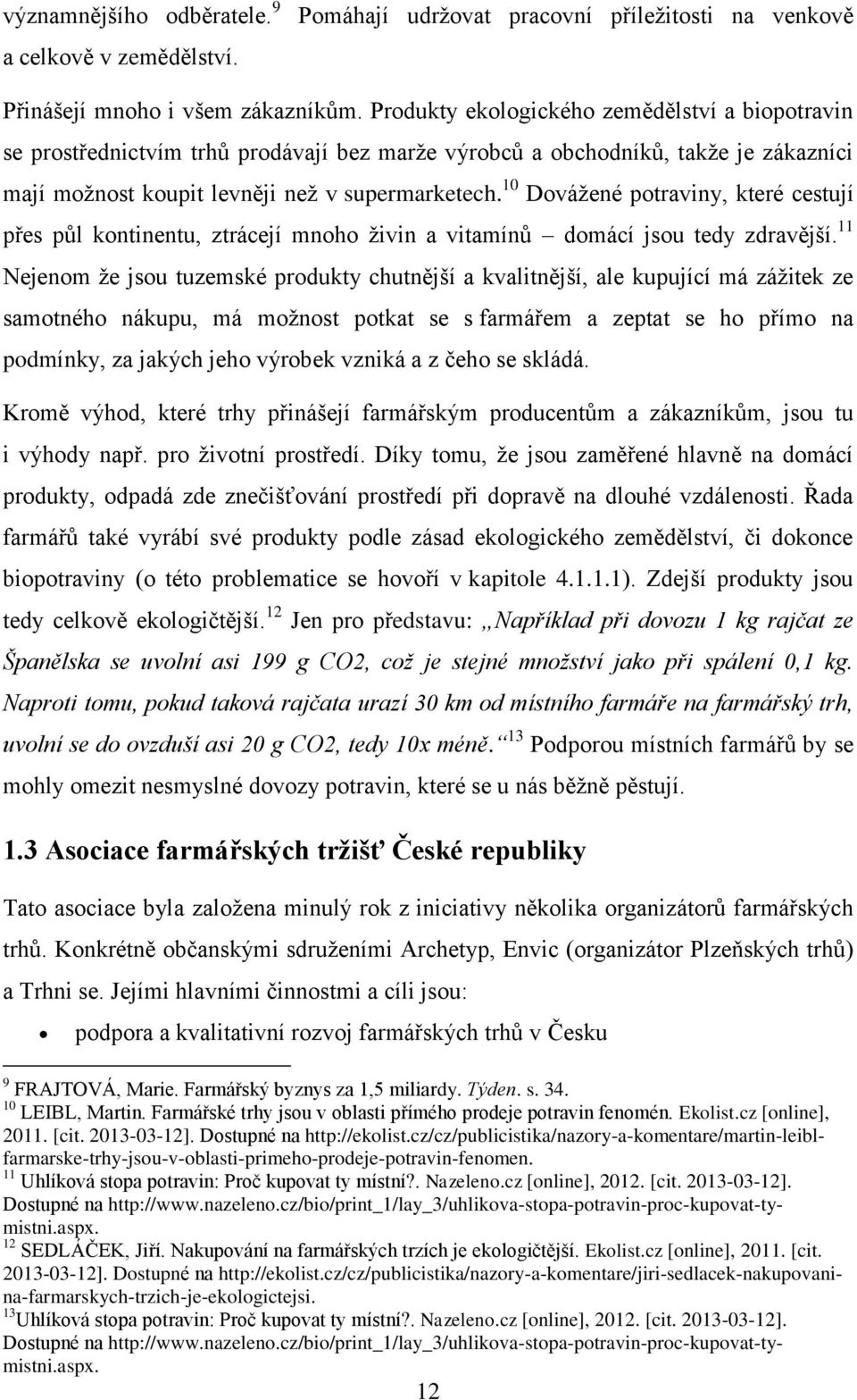 10 Dovážené potraviny, které cestují přes půl kontinentu, ztrácejí mnoho živin a vitamínů domácí jsou tedy zdravější.