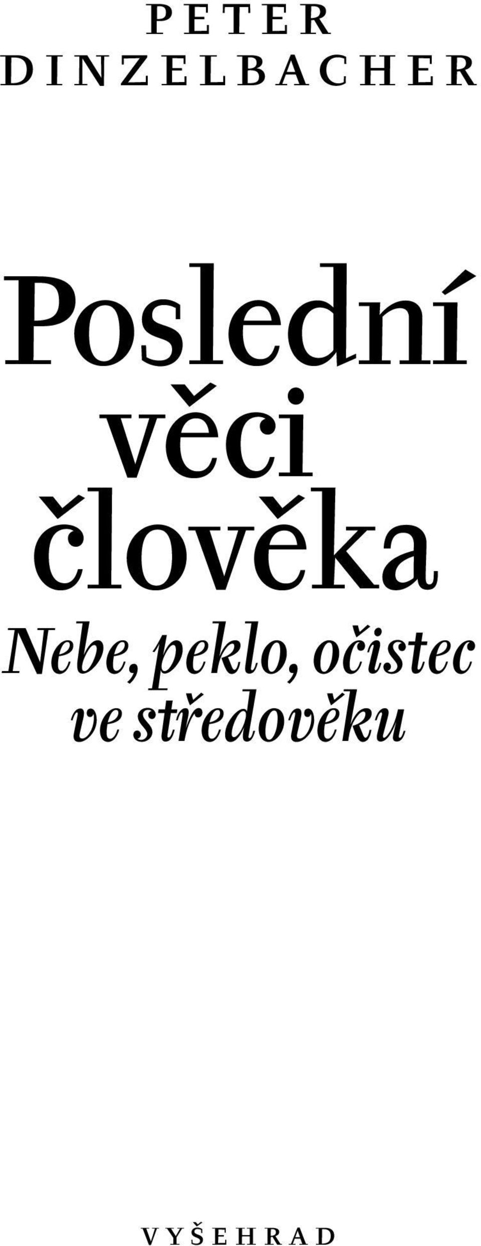 člověka Nebe, peklo,