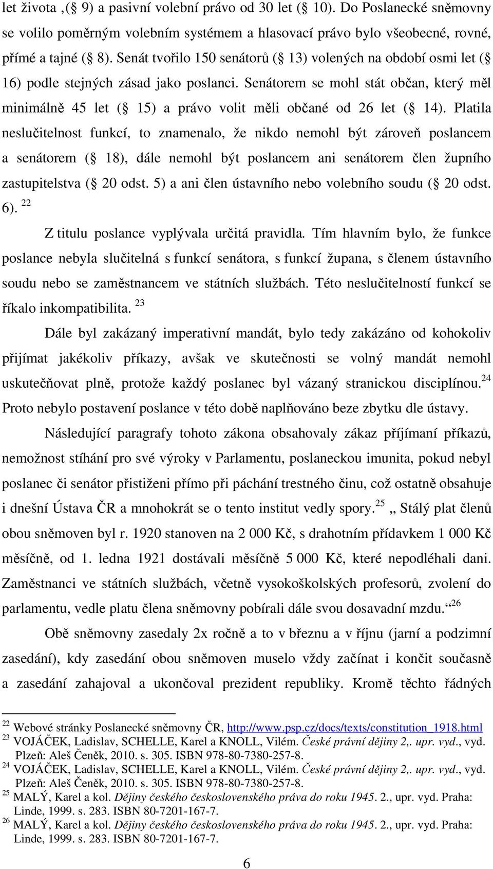 Senát tvořilo 150 senátorů ( 13) volených na období osmi let ( 16) podle stejných zásad jako poslanci.