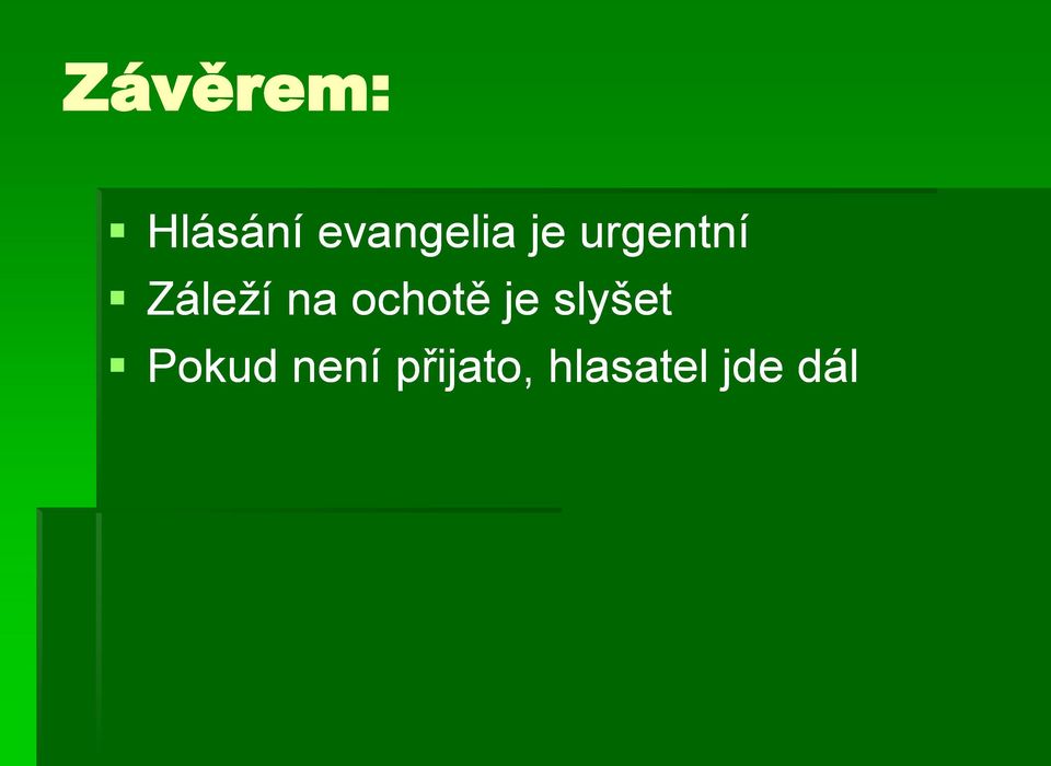 Záleží na ochotě je