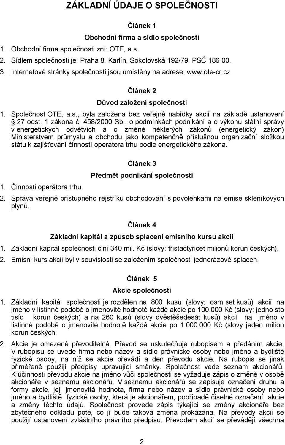 1 zákona č. 458/2000 Sb.