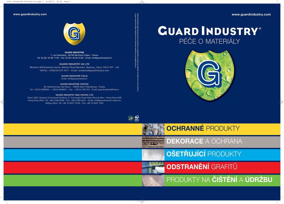 fr GUARD INDUSTRY UK LTD Bloxham Mill Business Centre, Barford Road Bloxham, Banbury, Oxon. OX15 4FF UK Tel/Fax: +44(0)129 572 4277 Email: contactus@guardindustry.