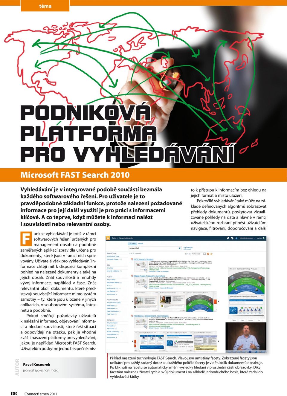 A co teprve, když můžete k informaci nalézt i souvislosti nebo relevantní osoby.