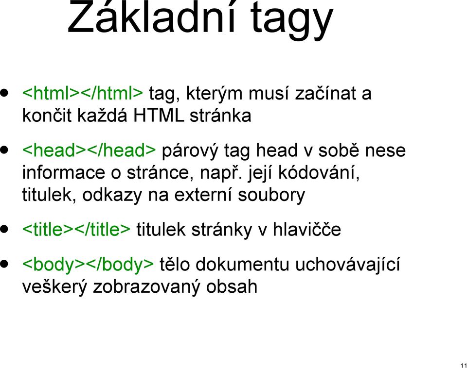 její kódování, titulek, odkazy na externí soubory <title></title> titulek