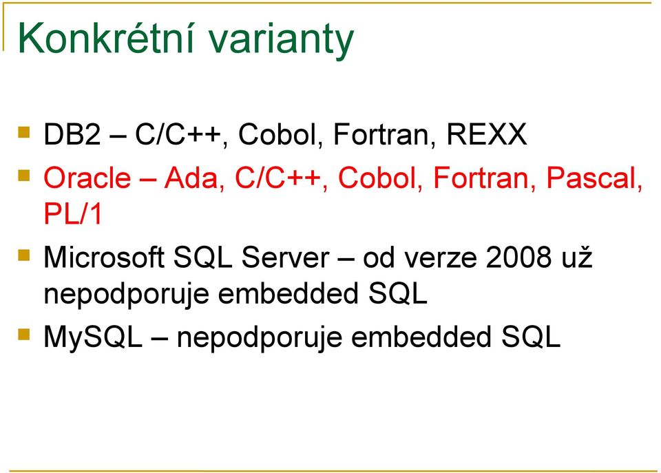 PL/1 Microsoft SQL Server od verze 2008 už